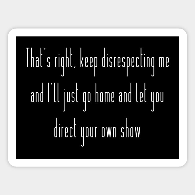 Direct Your Own Show Magnet by TheatreThoughts